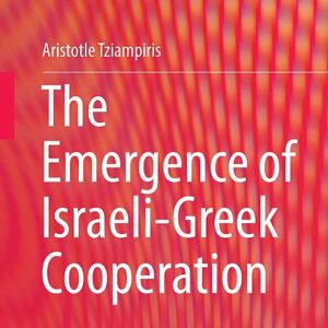 The Emergence of Israeli-Greek Cooperation