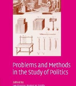 Problems and Methods in the Study of Politics
