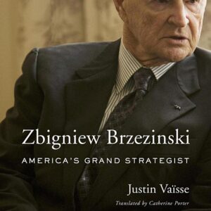 Zbigniew Brzezinski: America’s Grand Strategist