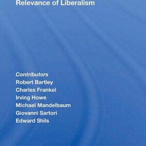 Relevance Of Liberalism