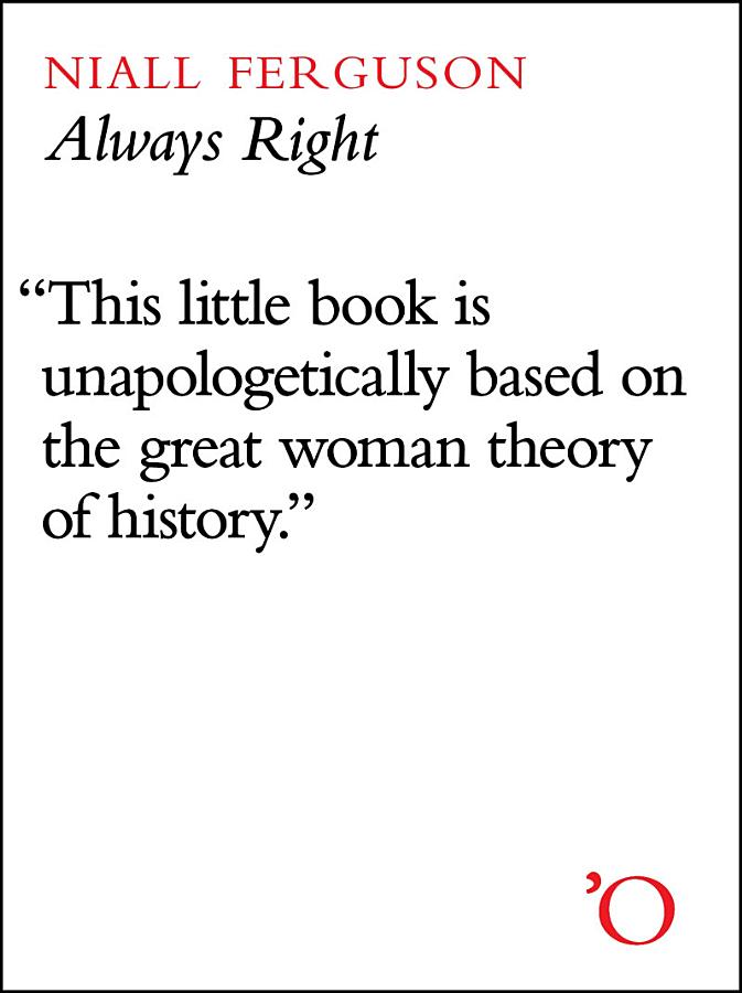 Always Right: How Margaret Thatcher Saved Britain