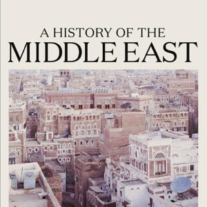 A History of the Middle East: 5th Edition