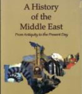 A History of the Middle East: From Antiquity to the Present Day