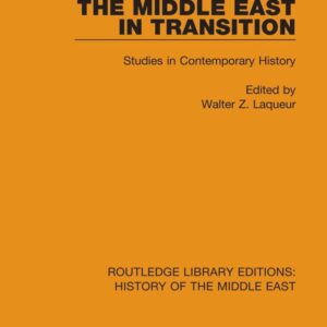 The Middle East in Transition: Studies in Contemporary History
