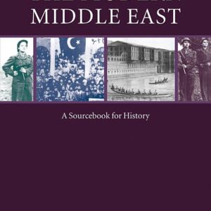 The Modern Middle East: A Sourcebook for History