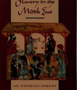 Race and Slavery in the Middle East: An Historical Enquiry