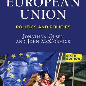 The European Union: Politics and Policies