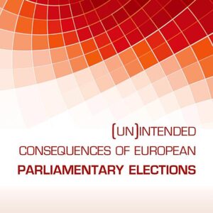(Un)intended Consequences of EU Parliamentary Elections