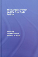 The European Union and the New Trade Politics