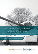 War and Memory in Russia, Ukraine and Belarus