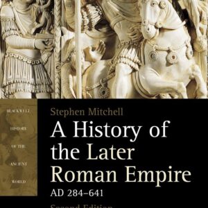 A History of the Later Roman Empire, AD 284-641