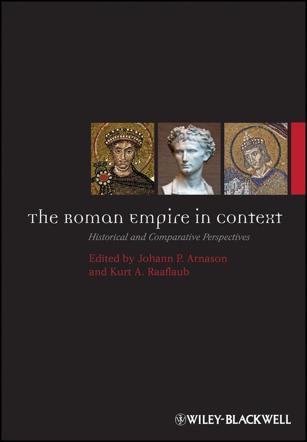 The Roman Empire in Context: Historical and Comparative Perspectives