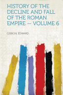 History of the Decline and Fall of the Roman Empire -