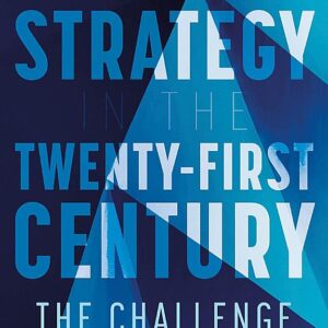 Military Strategy in the 21st Century: The Challenge for NATO