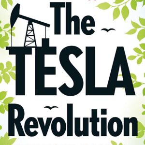 The TESLA revolution: why big oil is losing the energy war