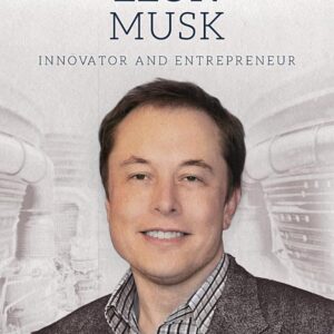 Elon Musk: Innovator and Entrepreneur