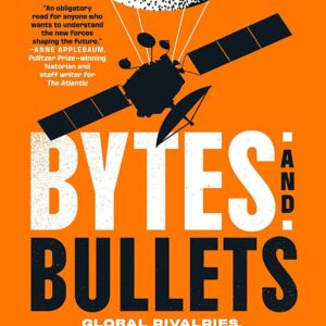 Bytes and Bullets: Global Rivalries, Big Tech, and the New Shape of Modern Warfare