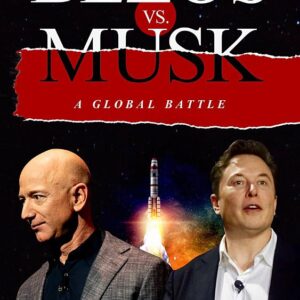 Bezos vs. Musk - A Global Battle