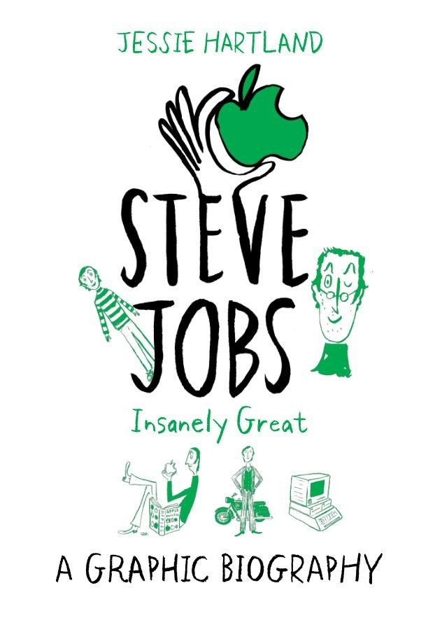Steve Jobs: Insanely Great: A Graphic Biography