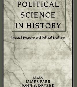 Political Science in History: Research Programs and Political Traditions