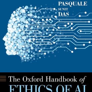 The Oxford Handbook of Ethics of AI