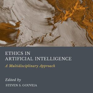 Ethics in Artificial Intelligence: A Multidisciplinary Approach
