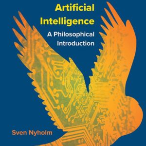 The Ethics of Artificial Intelligence: A Philosophical Introduction