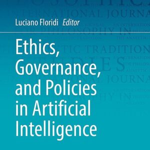 Ethics, Governance, and Policies in Artificial Intelligence