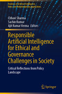 Responsible Artificial Intelligence for Ethical and Governance Challenges in Society: Critical Reflections from Policy Landscape