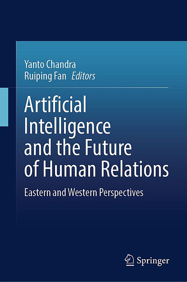 Artificial Intelligence and the Future of Human Relations: Eastern and Western Perspectives