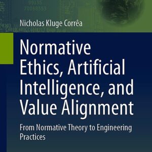 Normative Ethics, Artificial Intelligence, and Value Alignment: From Normative Theory to Engineering Practices