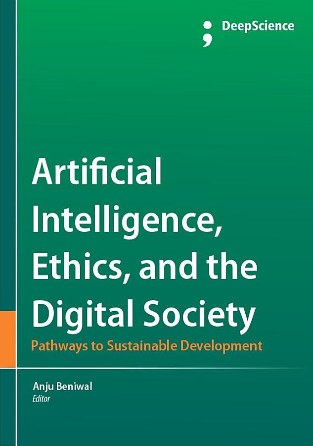 Artificial Intelligence, Ethics, and the Digital Society: Pathways to Sustainable Development