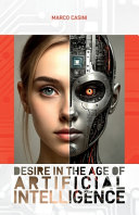 Desire in the Age of Artificial Intelligence: Ethics and Philosophical Reflections