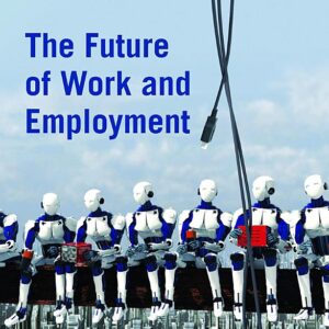 The Future of Work and Employment