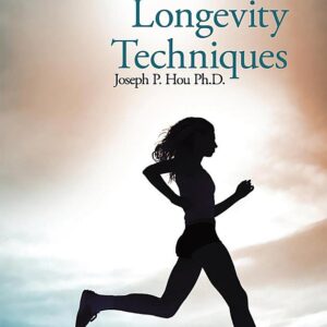 Healthy Longevity Techniques: East-West Anti-Aging Strategies