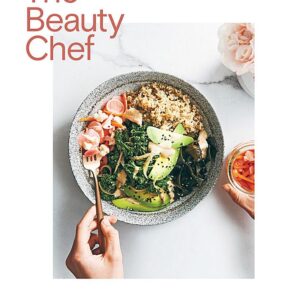 The Beauty Chef: 150 Gluten- and Dairy-Free Recipes for Radiant Skin, Gut Health and Wellbeing