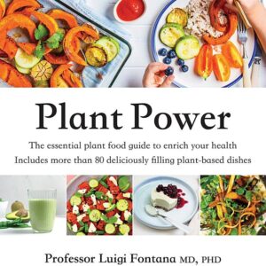 Plant Power: The Essential Plant Food Guide to Enrich Your Health