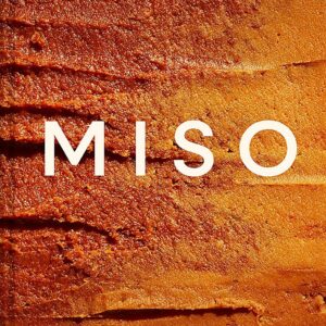 Miso: From Japanese Classics to Everyday Umami