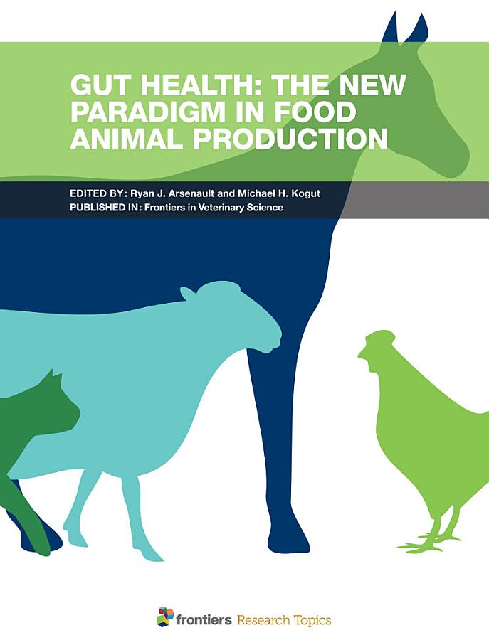 Gut Health: The New Paradigm in Food Animal Production