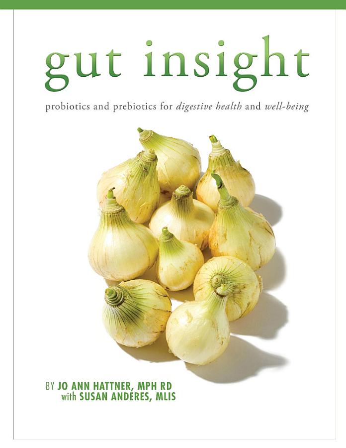 Gut Insight: Probiotics and Prebiotics for Digestive Health and Well-being