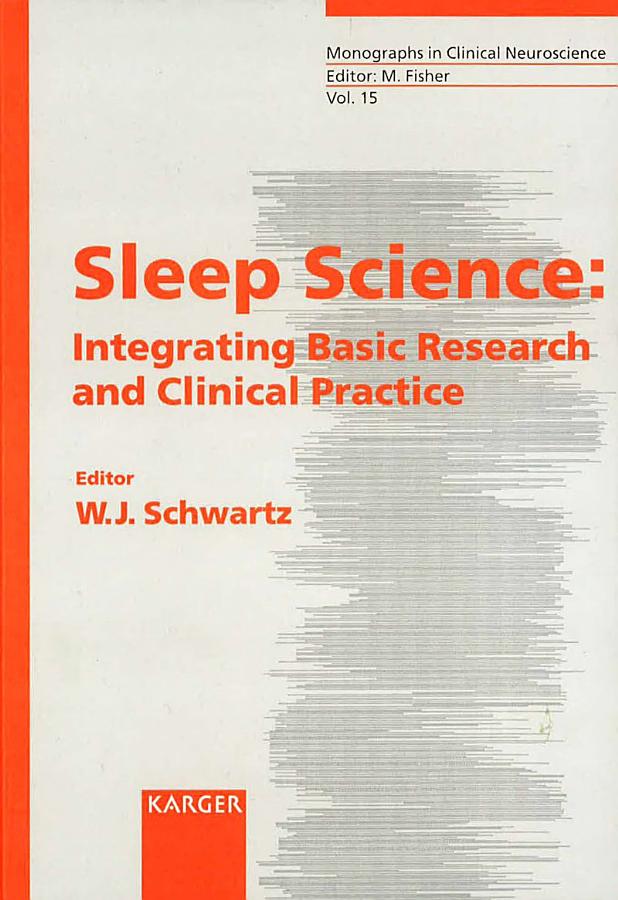 Sleep Science: Integrating Basic Research and Clinical Practice